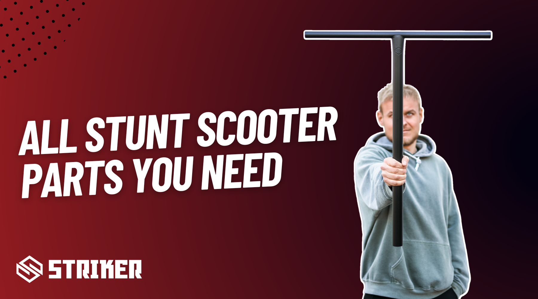 all stunt scooter parts you need 